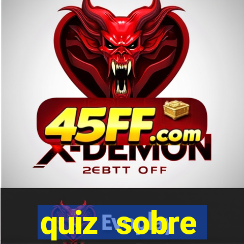 quiz sobre conhecimentos gerais